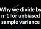 While Arriving at the Variance of the Sample, We Divide by (N-1), Why do We do So ?
