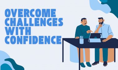 Overcome Challenges with Confidence